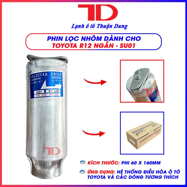 Phin lọc nhôm TOYOTA R12 ngắn phi 60 x 160mm - SU01