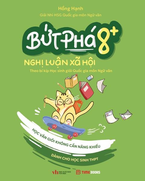 Bứt phá 8+ Nghị luận xã hội - Theo bí kíp Học sinh giỏi Quốc gia môn Ngữ văn