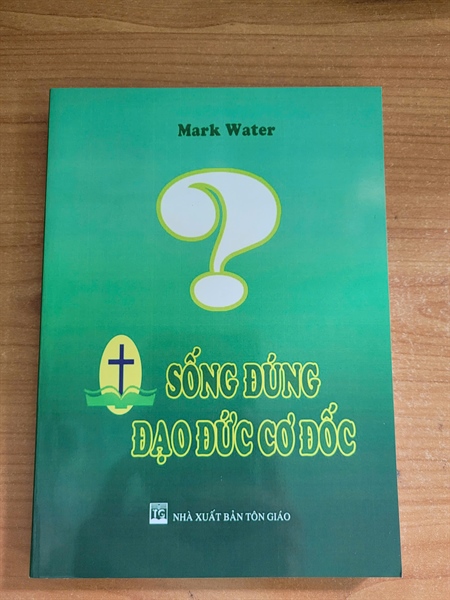 Sống Đúng Đạo Đức Cơ Đốc