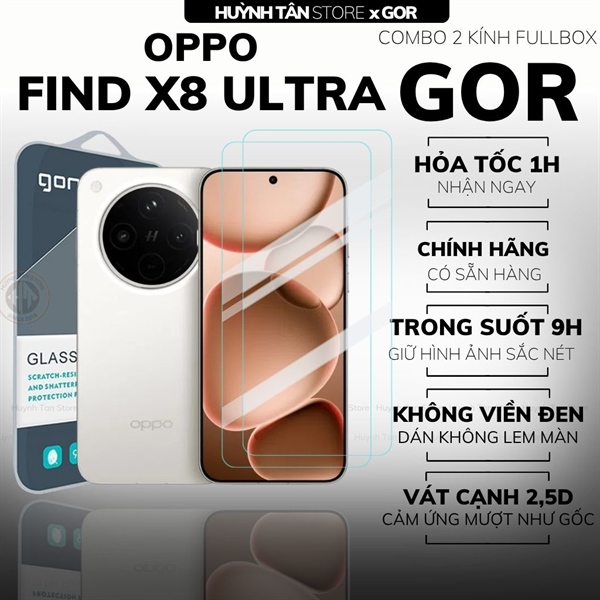 COMBO 2 KÍNH CƯỜNG LỰC OPPO FIND X8 ULTRA TRONG SUỐT CHÍNH HÃNG GOR