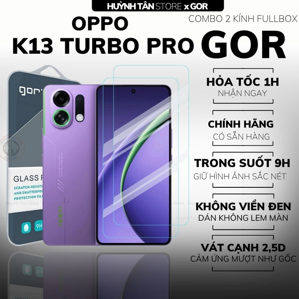 COMBO 2 KÍNH CƯỜNG LỰC OPPO K13 TURBO PRO TRONG SUỐT CHÍNH HÃNG GOR