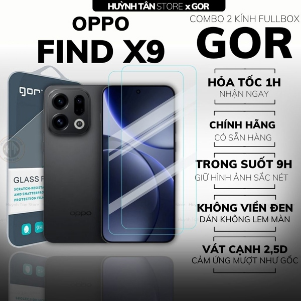 COMBO 2 KÍNH CƯỜNG LỰC OPPO FIND X9 TRONG SUỐT CHÍNH HÃNG GOR