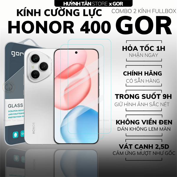 COMBO 2 KÍNH CƯỜNG LỰC HONOR 400 TRONG SUỐT CHÍNH HÃNG GOR