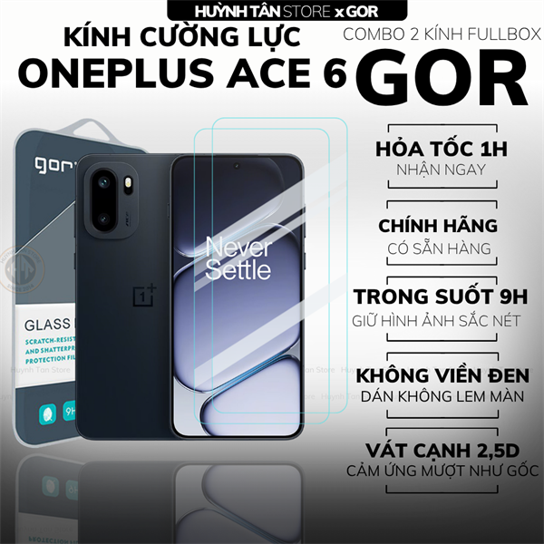 COMBO 2 KÍNH CƯỜNG LỰC ONEPLUS ACE 6 TRONG SUỐT CHÍNH HÃNG GOR