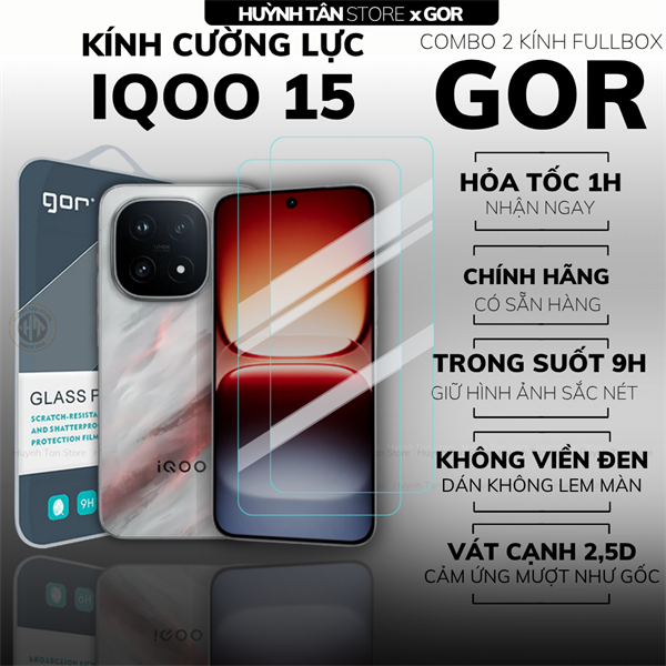 COMBO 2 KÍNH CƯỜNG LỰC IQOO 15 TRONG SUỐT CHÍNH HÃNG GOR