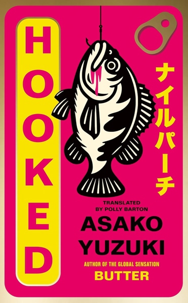 Hooked - Asako Yuzuki