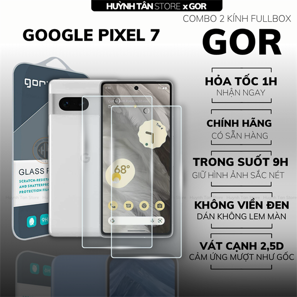 COMBO 2 KÍNH CƯỜNG LỰC GOOGLE PIXEL 7 TRONG SUỐT CHÍNH HÃNG GOR