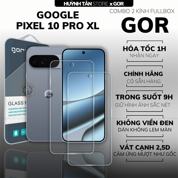 COMBO 2 KÍNH CƯỜNG LỰC GOOGLE PIXEL 10 PRO XL TRONG SUỐT CHÍNH HÃNG GOR