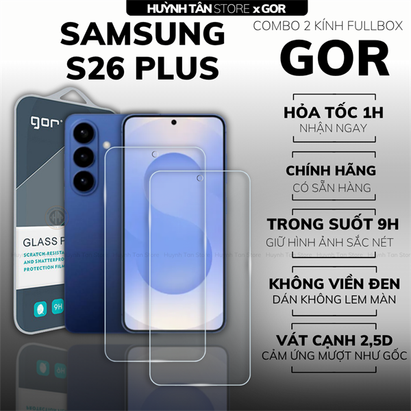 COMBO 2 KÍNH CƯỜNG LỰC SAMSUNG S26 PLUS TRONG SUỐT CHÍNH HÃNG GOR