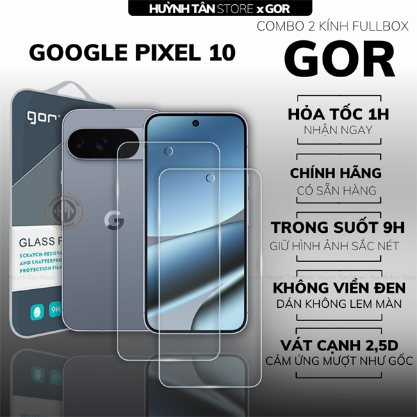 COMBO 2 KÍNH CƯỜNG LỰC GOOGLE PIXEL 10 TRONG SUỐT CHÍNH HÃNG GOR