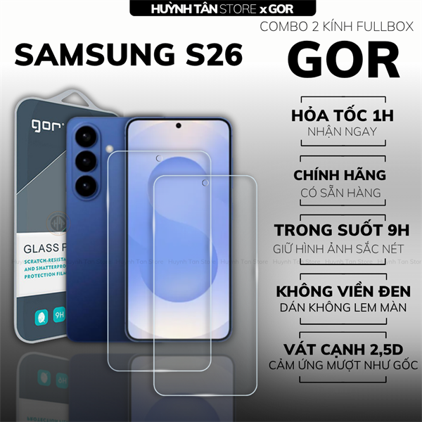 COMBO 2 KÍNH CƯỜNG LỰC SAMSUNG S26 TRONG SUỐT CHÍNH HÃNG GOR