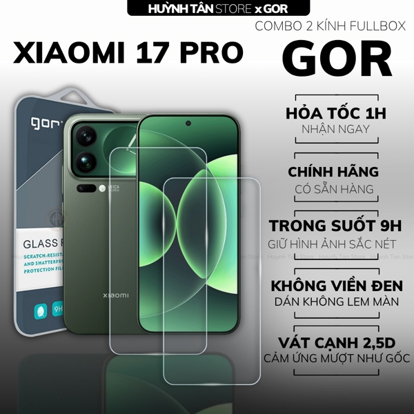 COMBO 2 KÍNH CƯỜNG LỰC XIAOMI 17 PRO TRONG SUỐT CHÍNH HÃNG GOR