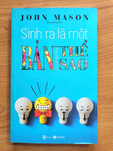 SINH RA LÀ MỘT BẢN THỂ