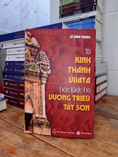 Từ kinh thành Vijaya đến kinh đô vương triều Tây Sơn -245-TP