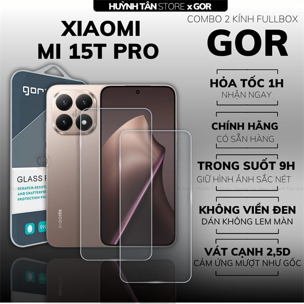 COMBO 2 KÍNH CƯỜNG LỰC XIAOMI MI 15T PRO TRONG SUỐT CHÍNH HÃNG GOR