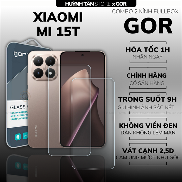 COMBO 2 KÍNH CƯỜNG LỰC XIAOMI MI 15T TRONG SUỐT CHÍNH HÃNG GOR