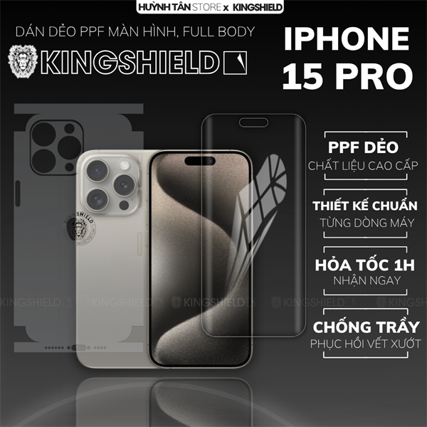 Dán PPF IPHONE 15 PRO FULL BODY nhám chống trầy xướt ít bám vân tay KINGSHIELD