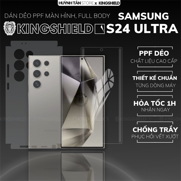 Dán PPF SAMSUNG S24 ULTRA FULL BODY nhám chống trầy xướt ít bám vân tay KINGSHIELD