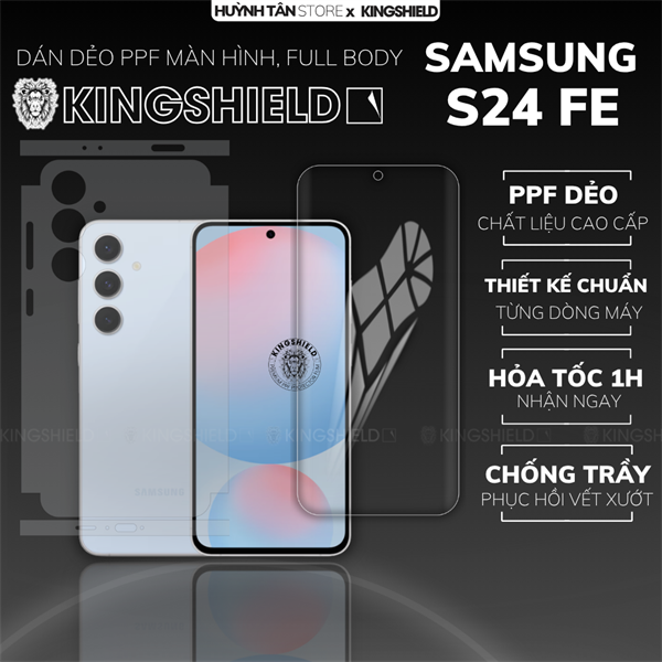 Dán PPF SAMSUNG S24 FE MÀN HÌNH TRONG SUỐT chống trầy xướt ít bám vân tay KINGSHIELD