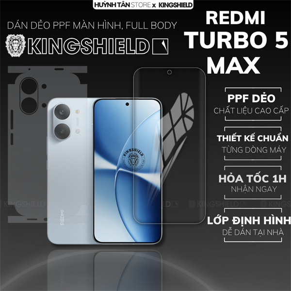 Dán PPF XIAOMI REDMI TURBO 5 MAX FULL BODY nhám chống trầy xướt ít bám vân tay KINGSHIELD