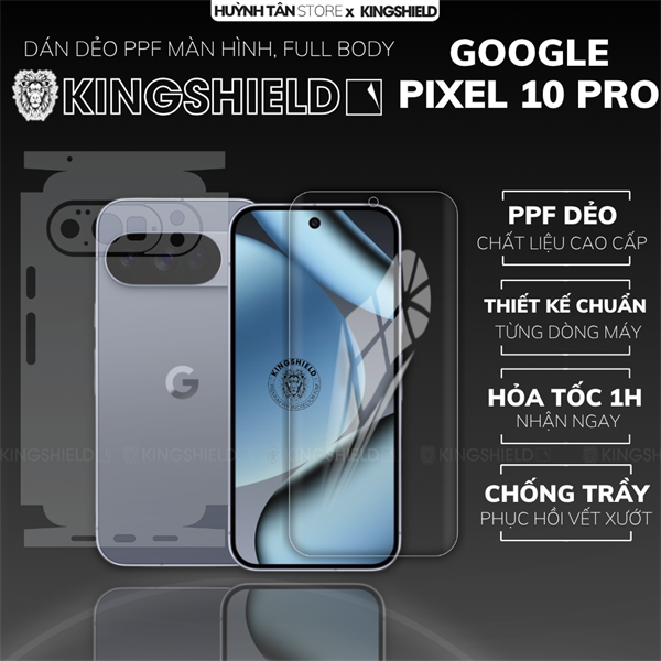 Dán PPF GOOGLE PIXEL 10 PRO MÀN HÌNH NHÁM chống trầy xướt ít bám vân tay KINGSHIELD