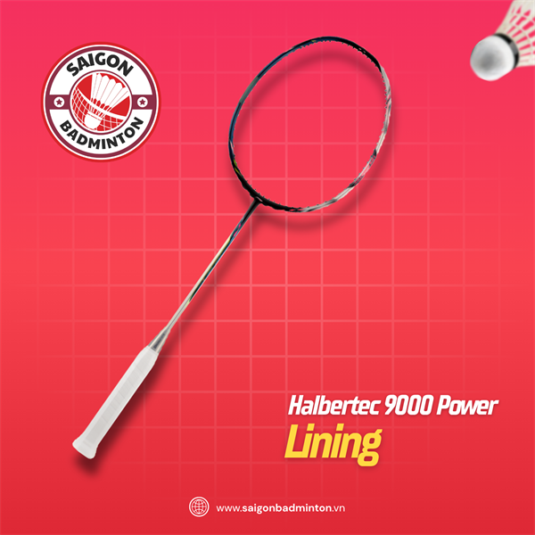 Vợt Cầu Lông Lining Halbertec 9000 Power Nội Địa