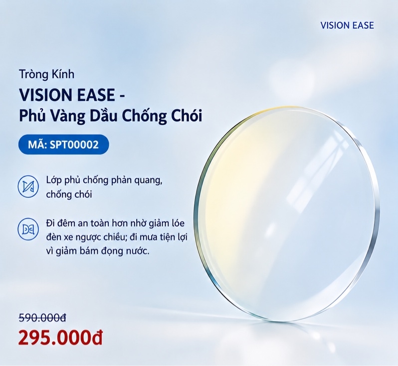 Tròng Kính VISION EASE - Phủ Váng Dầu Chống Chói