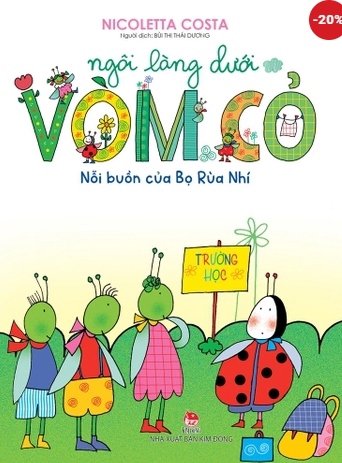 Ngôi làng dưới vòm cỏ: Nỗi buồn của Bọ Rùa Nhí
