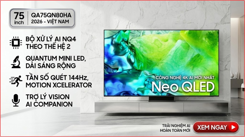 Smart Tivi Samsung Neo QLED 4K 75 Inch QA75QN80HA 2026 - Việt Nam