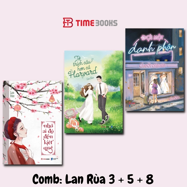 COMBO Lan Rùa 3, 5, 8: Kiệt quệ + Harvard + Danh phận