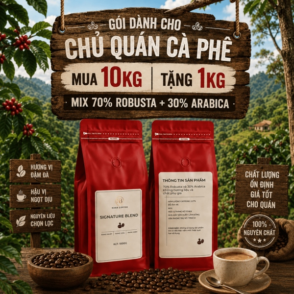 [GÓI KHÁCH SỈ] MUA 10KG TẶNG 1KG CÀ PHÊ SIGNATURE BLEND (7 ROBUSTA:3 ARABICA) NABA COFFEE