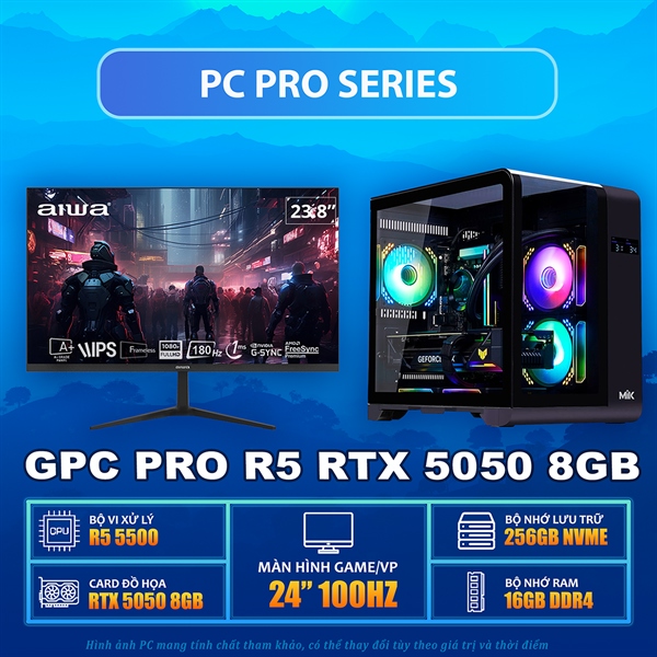 GPC PRO R5 5500 / RTX 5050 8GB / B550M / RAM 16GB / 256GB NVME / PSU 650W / MÀN GAMING 24" 100HZ