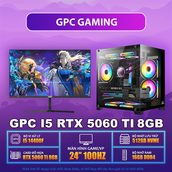 GPC GAMING I5 14400F / RTX 5060 Ti 8GB / B760M / RAM 16GB / SSD 512GB / PSU 650W / MÀN GAMING 24" 100HZ