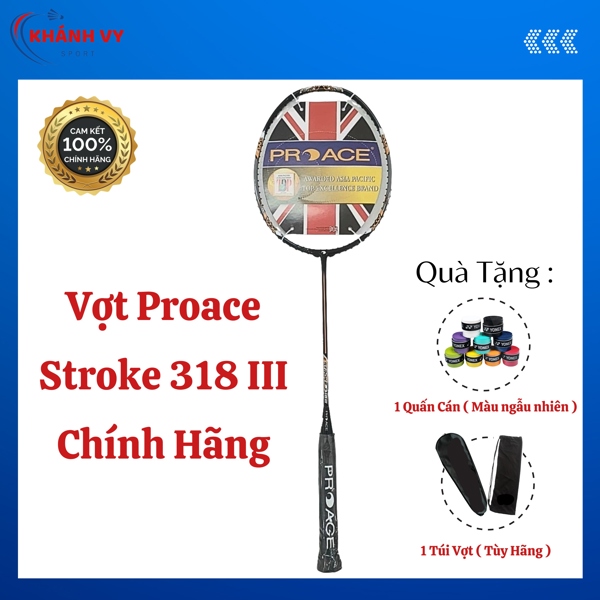 Vợt Cầu Lông Proace Stroke 318 III Chính Hãng