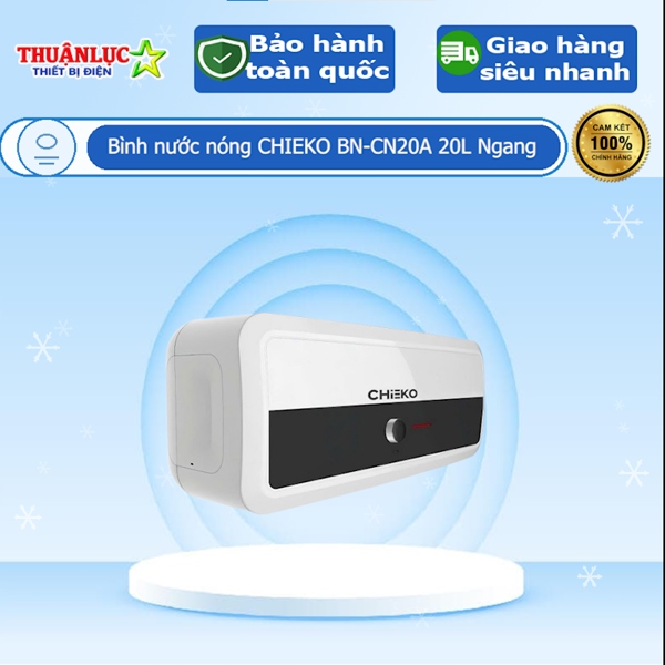 Bình nước nóng CHIEKO BN-CN20A 20L Ngang