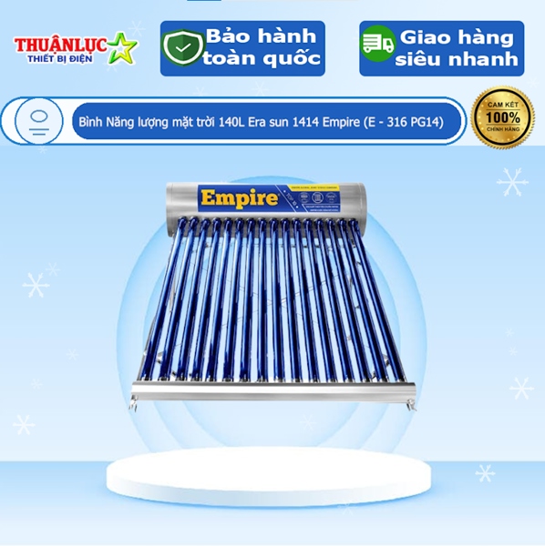 Bình Năng lượng mặt trời 140L Era sun 1414 Empire (E - 316 PG14)