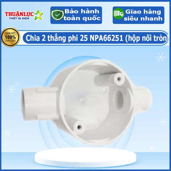 Chia 2 thẳng phi 25 NPA66251 (hộp nối tròn)