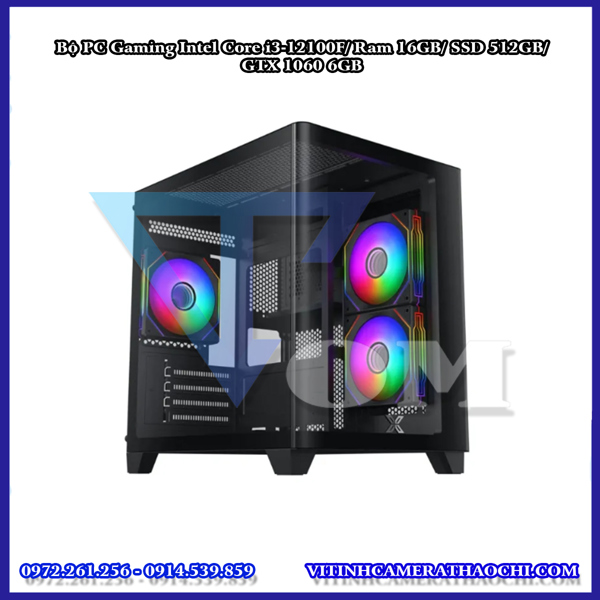 Bộ PC Gaming Intel Core i3-12100F/ Ram 16GB/ SSD 512GB/ GTX 1060 6GB