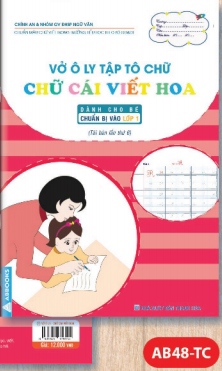 Vở ô ly tập tô chữ - Chữ cái viết hoa - Chuẩn bị vào lớp 1
