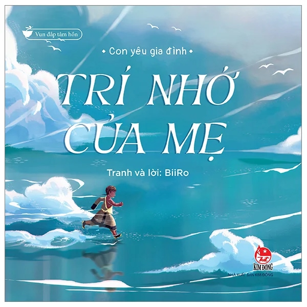 Vun Đắp Tâm Hồn - Con Yêu Gia Đình - Trí Nhớ Của Mẹ