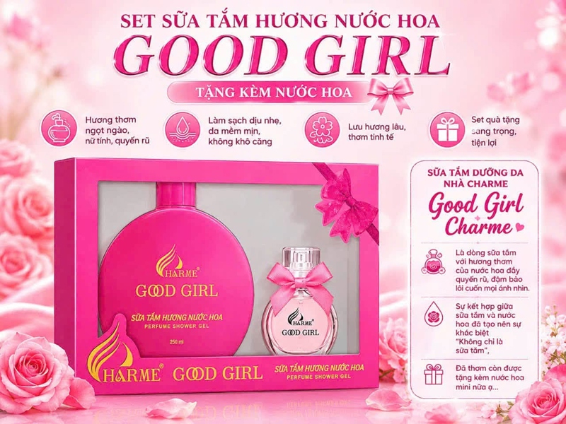 Set sữa tắm charme Good girl 250ml tặng kèm nước hoa 10ml chính hãng