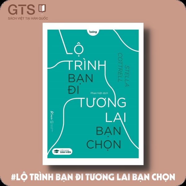 Lộ Trình Bạn Đi Tương Lai Bạn Chọn