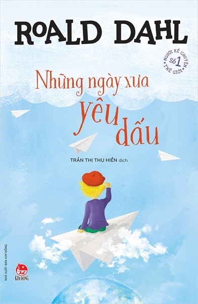 Roald Dahl - Những ngày xưa yêu dấu