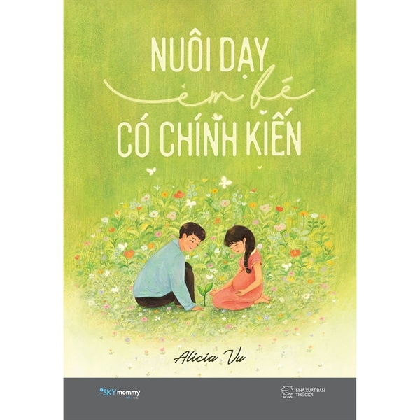 NUÔI DẠY EM BÉ CÓ CHÍNH KIẾN
