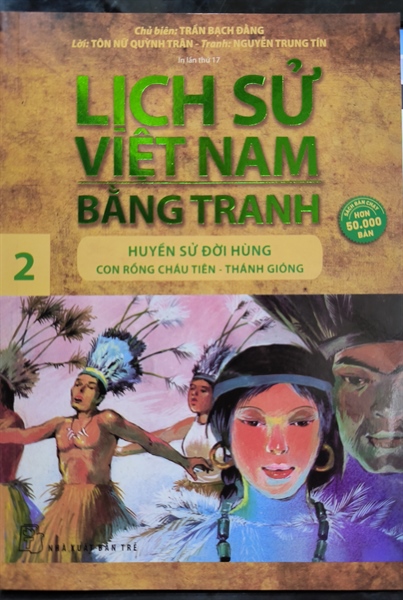 Lịch sử Việt Nam bằng tranh - Tập 2 - Huyền Sử Đời Hùng - Con Rồng cháu Tiên - Thánh Gióng