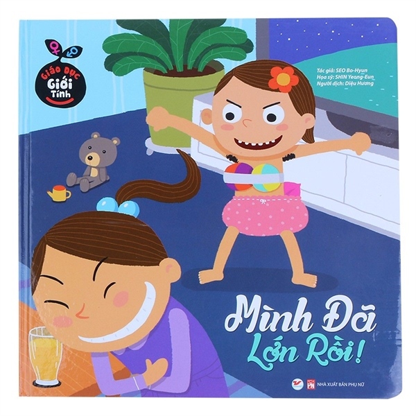 GIÁO DỤC GIỚI TÍNH: MÌNH ĐÃ LỚN RỒI