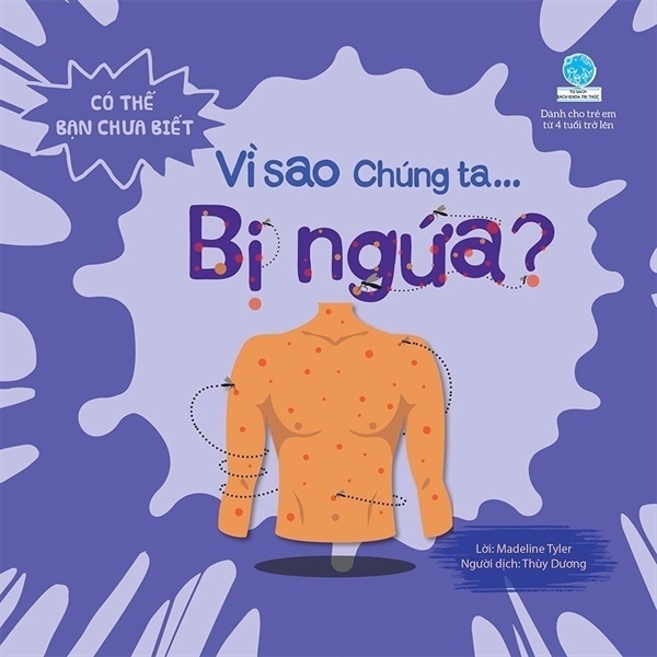 CÓ THỂ BẠN CHƯA BIẾT - VÌ SAO CHÚNG TA BỊ NGỨA ?