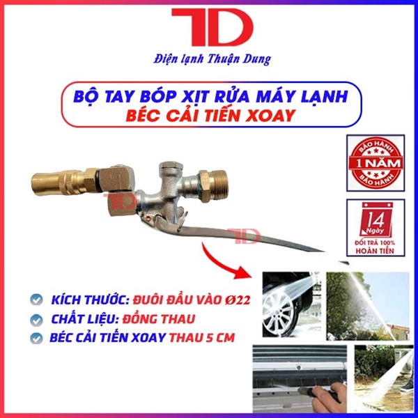 Bộ tay bóp xịt rửa máy lạnh xoay (Chân 22 mm - Béc cải tiến - Thau 5cm)