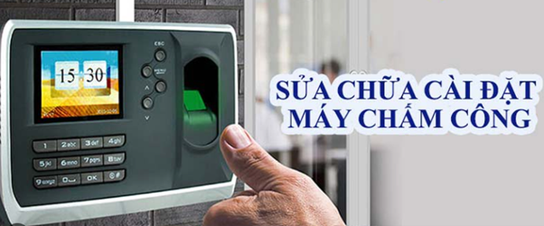 Dịch vụ cài đặt, sửa chữa máy chấm công
