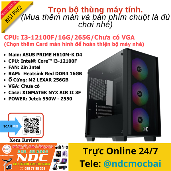Trọn bộ PC I3-12100F/16G/265G/Chưa có VGA (Chưa bao gồm Màn và Key, Mouse + VGA))